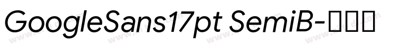 GoogleSans17pt SemiB字体转换